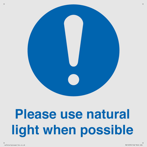 Please use natural light when possible